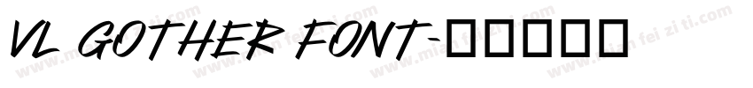 vl gother font字体转换